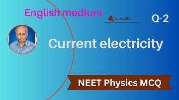 Current Electricity Q2 English NEET MCQ Physics