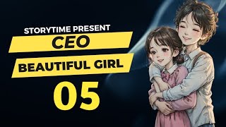 ceo beautiful girl popular love story 05