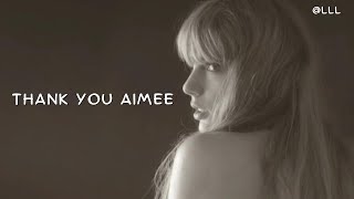 Taylor Swift - ThanK You AIMee (Lyrics Video)