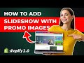 How to Add Slideshow with Promo Image on Shopify 2.0