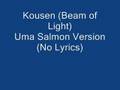 Kousen (Beam of Light) (Both Versions)