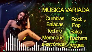 MÚSICA VARIADA 🎵 Merengue, Pop, Baladas, Rock, Cumbia, Techno, Salsa, Bachata, electrónica,Reggaetón