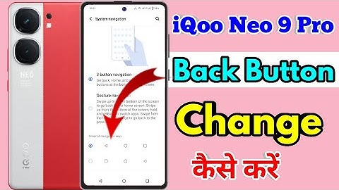 iqoo neo 9 pro back button settings, iqoo neo 9 pro side button setting