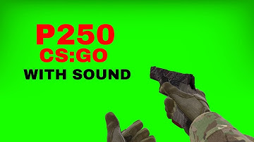 CS:GO P250 Green Screen overlay + Sound Effect [High Quality]