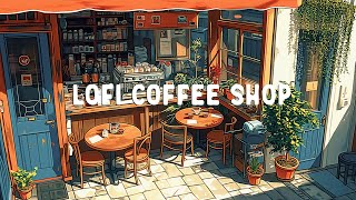Lofi Coffee Shop Music ⛅ Lofi Hip Hop Mix 🌈 Lofi Coffee Collection Bring A Comfortable Study Space