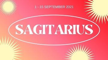 Sagitarius ♐ 1-15 September 2021 | KARIR,ASMARA,KEUANGAN,KESEHATAN #zodiacsagitarius #sagitarius