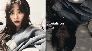 Transition tutorials on Funimate || (6)