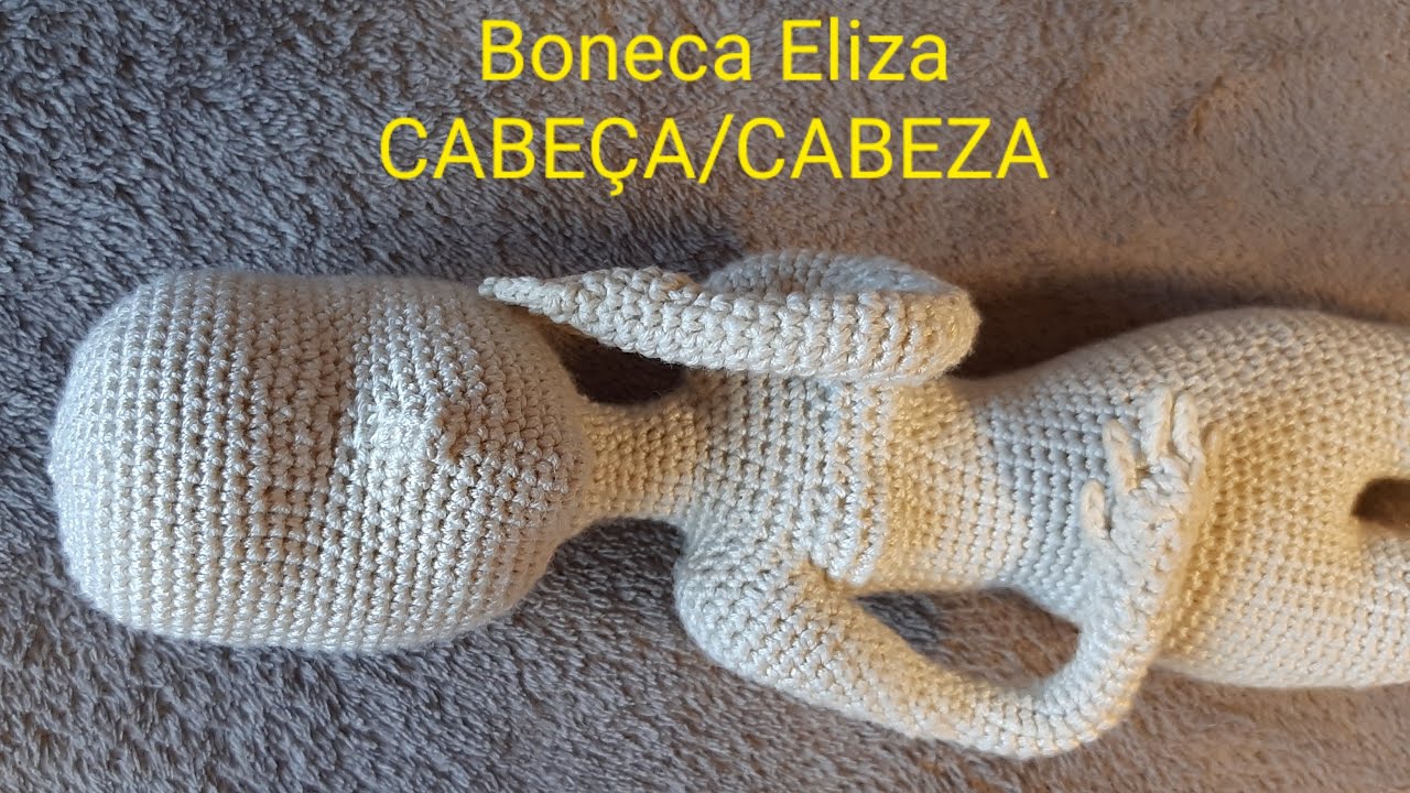 Boneca Eliza CABEÇA/CABEZA a croche Passo a Passo