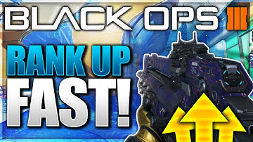 Black Ops 3 - BEST "Rank Up Fast" BO3 METHOD! & BEST Black Ops 3 Level Up FAST! (BO3 Tips & Tricks)