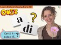 15. Learn Italian Intermediate (B1): Quiz: A o DI?