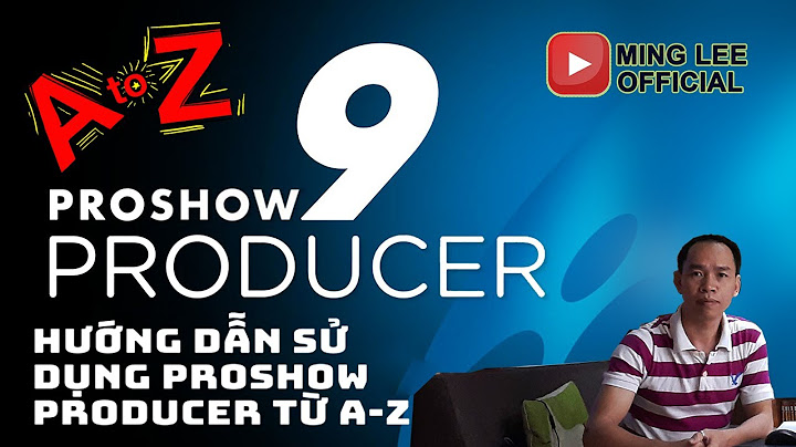 Đánh giá phần mềm proshow producer