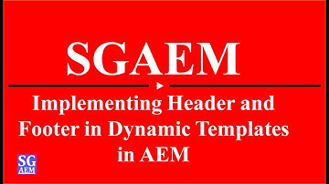 Implementing Header and Footer in Editable Templates using XF Part-1