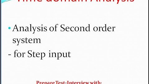 Analysis of second order system for  unit Step input