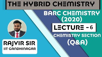 BARC Chemistry 2020, Memory Based Question Paper Solution , Chemistry Section , Lecture -6