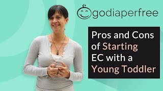 Elimination Communication: Pros + Cons of Starting EC with a Young Toddler (12-18 months old)