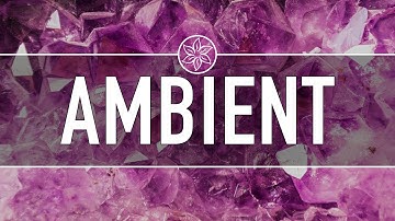 Ambient Cinematic Music - Beautiful Ambient Loop - Relaxing 2 Hour Video