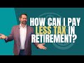 Step 3 of retirement success plan tax planning