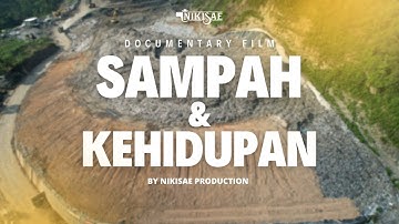 SAMPAH & KEHIDUPAN - Official documentary film