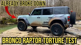 DESTROYED My Bronco Raptor on First OffRoad Test (Typical Ford)