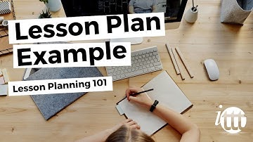 Lesson Planning - Part 4 - Lesson Plan Example