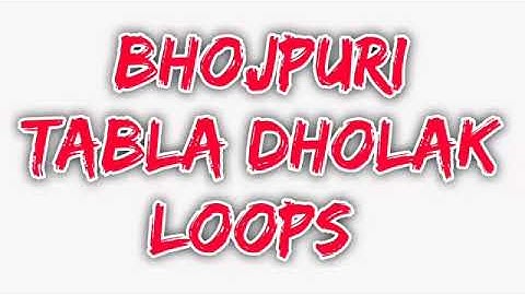 L 15 Bhojpuri Tabla Dholak Loops || Mix Rhythm Loops || New Dholak Tabla Loop