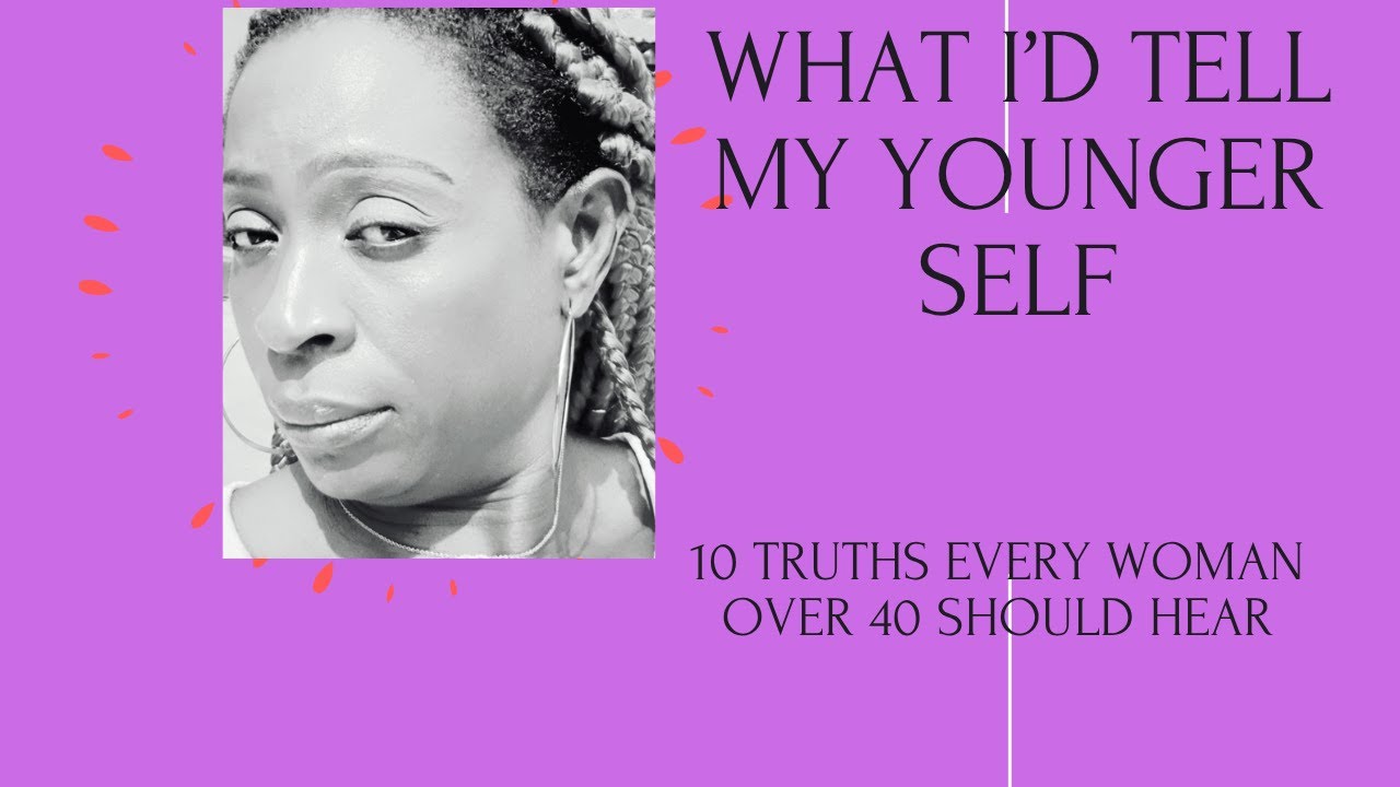 What I Wish I Told My Younger Self | Honest Lessons Every Woman Over 40 Should Hear