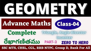 GEOMETRY In Telugu| Complete Geometry Classes For SSC CHSL/ MTS/ CGL/Railways | Triangle, Incenter