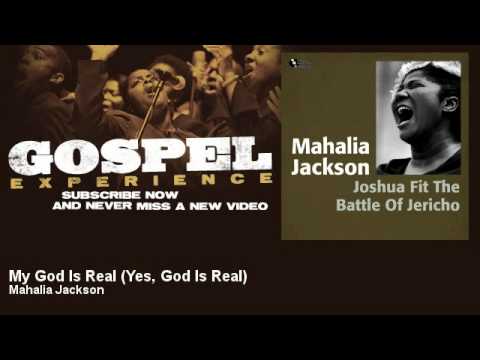 Mahalia Jackson - My God Is Real - Yes, God Is Real - Gospel