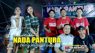 Aja Kegoda | Irma Ajeng | Nada Pantura Nina Yani Group