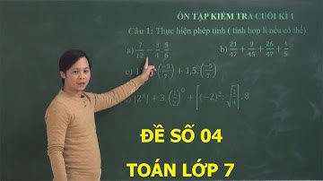 TOÁN 7 - ĐỀ 4 - ĐỀ THI CUỐI HỌC KÌ 1 TOÁN 7 NĂM 2024-2025. ÔN TẬP CUỐI HỌC KÌ 1