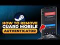 How To Remove Steam Guard Mobile Authenticator On Phone (𝟮𝟬𝟮𝟲) | 100% WORKS | NO Yapping & EASY
