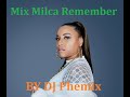 Mix spcial milca remember  by dj phemix 