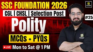 SSC Foundation Classes 2026 | Polity MCQs + PYQs #25 | Chetan Sir | SSC Utkarsh