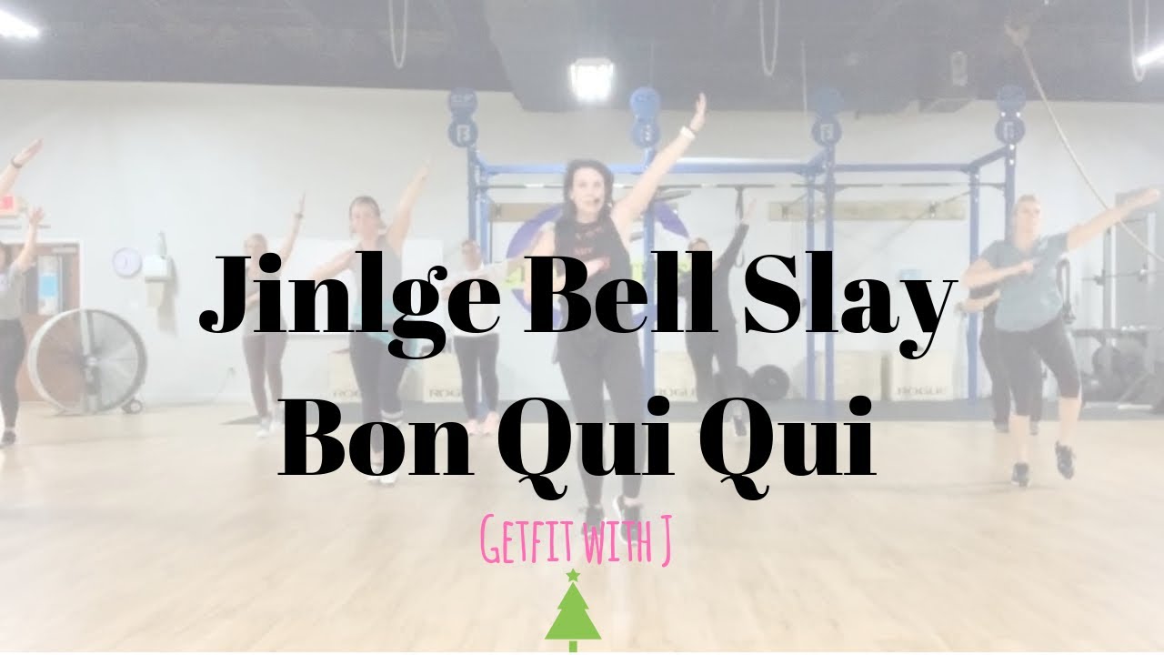 JINGLE BELL SLAY Bon Qui Qui Dance Fitness Workouts Christmas