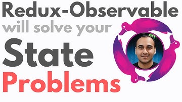 Redux-Observable Will Solve Your State Problems