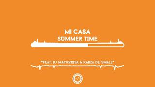 Mi Casa - Summer Time (feat. DJ Maphorisa & Kabza De Small) GIRASSON