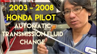 First Gen | 2003  2008 Honda Pilot Automatic Transmission Fluid Change | ATF DW1