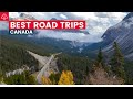 OUR TOP 11 CANADA ROAD TRIPS!