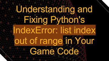Understanding and Fixing Python