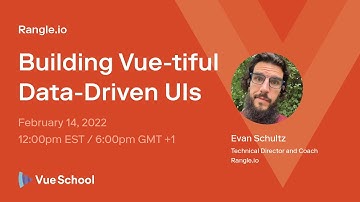 Building Vue-tiful Data-Driven UIs | Vue.js Nation 2022