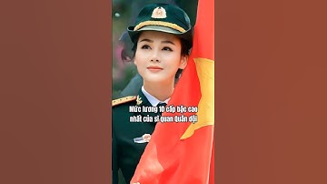 Mức lương 10 cấp bậc cao nhất của sĩ quan Quân đội