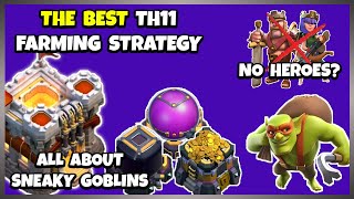Th11 Sneaky Goblin Farming Without Heroes How To Max Th11 Fast Best Farming Strategy In Hindi