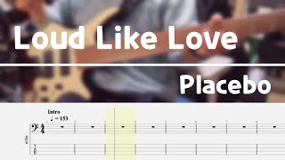 Placebo - Loud like love // bass cover (tab)