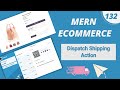 MERN Stack E-Commerce in Hindi: #132 - Dispatching Shipping Action to Redux Store