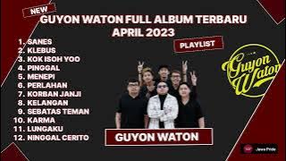 PLAYLIST GUYON WATON FULL ALBUM TERBARU APRILL 2023