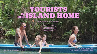 Sa Isla Siargao: Tourists in our Island Home