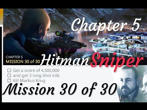 Hitman Sniper Chapter 5 Mission 30 of 30 Games Re-Play