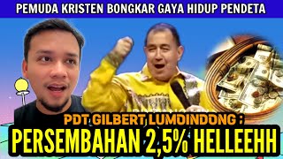 PDT GILBERT LUMOINDONG, PERSEMBAHAN 2,5% , HELLEEHHH......