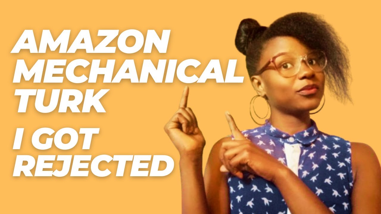 Amazon Mechanical Turk Review Application Rejected