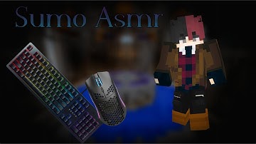 Asmr Mouse And Keyboard Sounds - MinemenClub/Hypixel Sumo